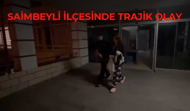 Saimbeyli ilçesinde trajik olay