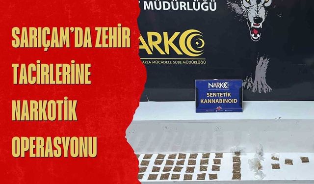 Sarıçam’da Zehir Tacirlerine Narkotik Operasyonu