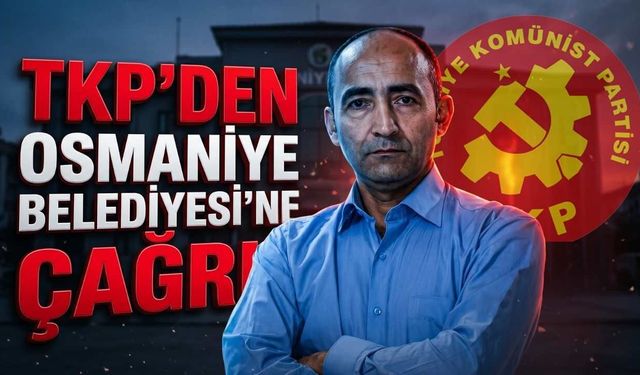 TKP'den Osmaniye Belediyesi'ne Sert Yanıt