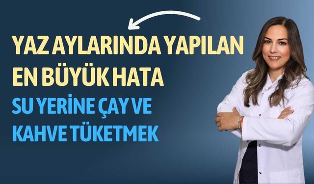 Yaz Aylarında Yapılan En Büyük Hata