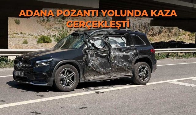 Adana Pozantı yolunda kaza gerçekleşti