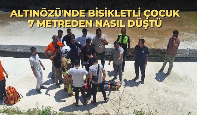 Altınözü'nde bisikletli çocuk 7 metreden nasıl düştü