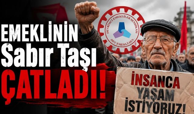 DİSK DEV EMEKLİ-SEN’den İnsanca Yaşam Talebi