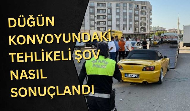 Düğün konvoyundaki tehlikeli şov nasıl sonuçlandı