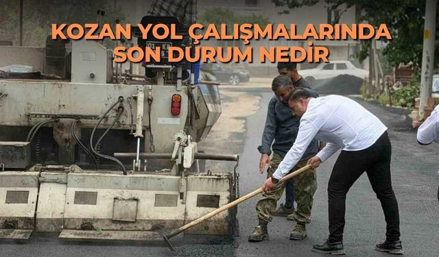 Kozan yol çalışmalarında son durum nedir
