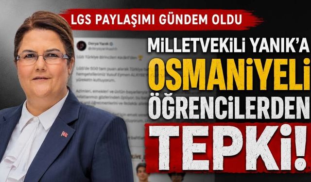 Milletvekili Yanık'a Osmaniyeli Öğrencilerden Tepki!