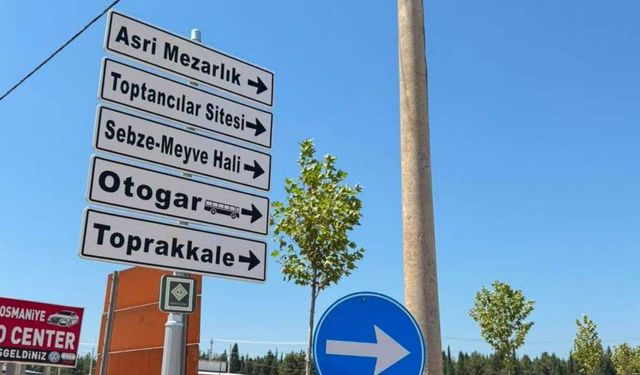 Osmaniye'de O Tabelalar Baştan Aşağı Değişiyor!