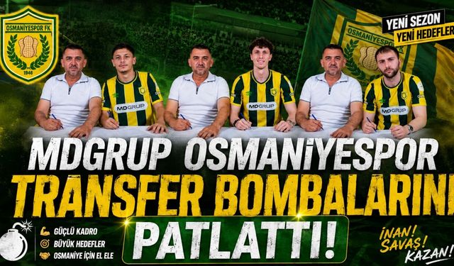 MDGrup Osmaniyespor Transfer Bombalarını Patlattı