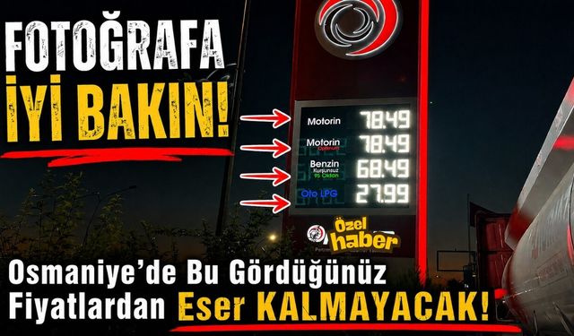 Osmaniye'de Akaryakıt Fiyatlarına Dev Zam Kapıda!