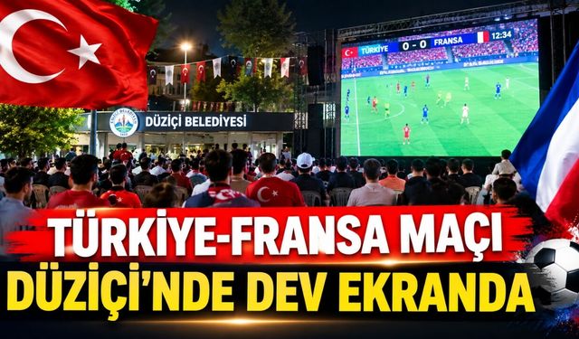 Türkiye-Fransa Maçı Düziçi'nde Dev Ekranda