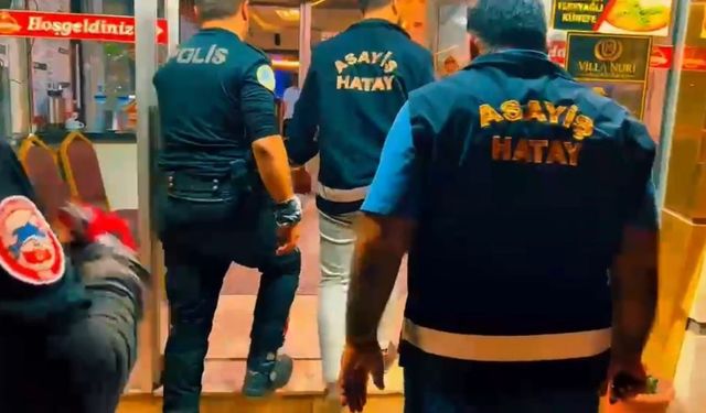 Hatay Genelindeki Asayiş ve Alkollü İşletme Denetimleri Gerçekleştirildi