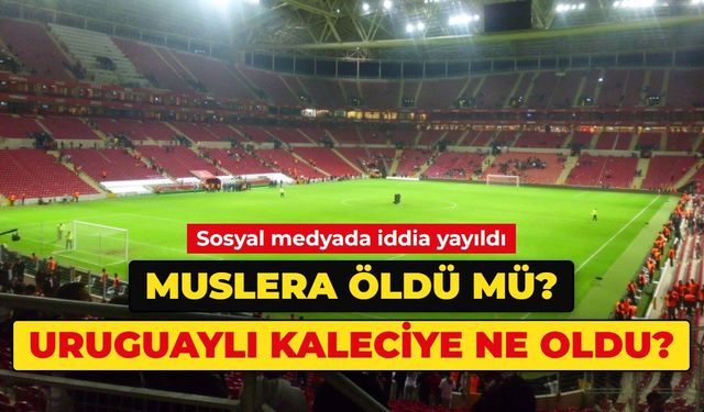 Muslera öldü mü, yaşıyor mu? Fernando Muslera'ya ne oldu, futbolu bıraktı mı? İşte Uruguaylı kalecinin son durumu