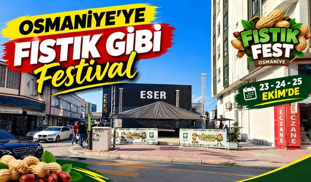 Osmaniye'de Fıstık Gibi Festival!