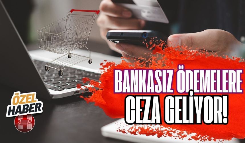 30 Bin TL’yi Aşan İşlemlerde Cezadan Kaçış Yok!