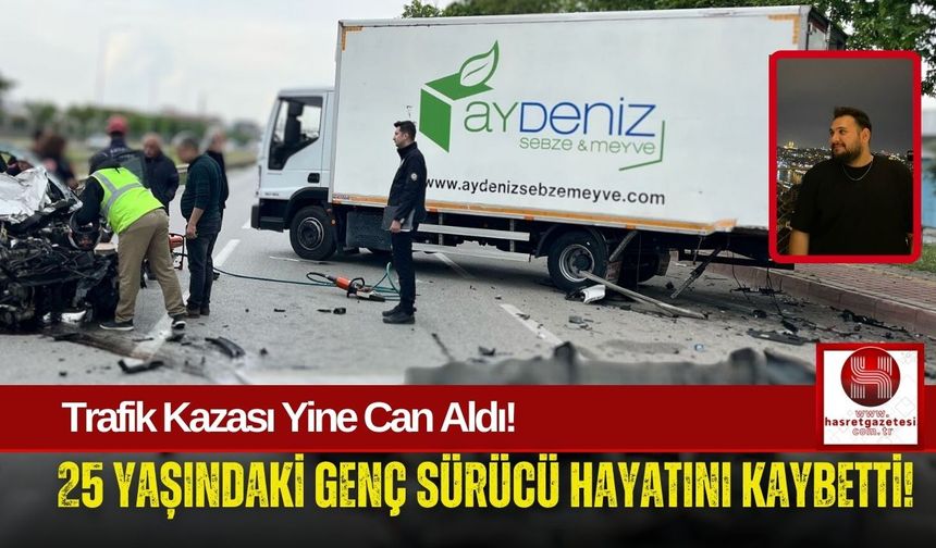 Genç Sürücü Park Halindeki Kamyonete Çarparak Can Verdi!