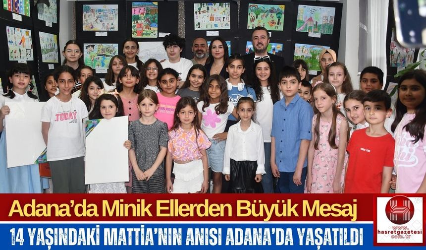 14 Yaşındaki Mattia’nın Anısı Adana’da Yaşatıldı