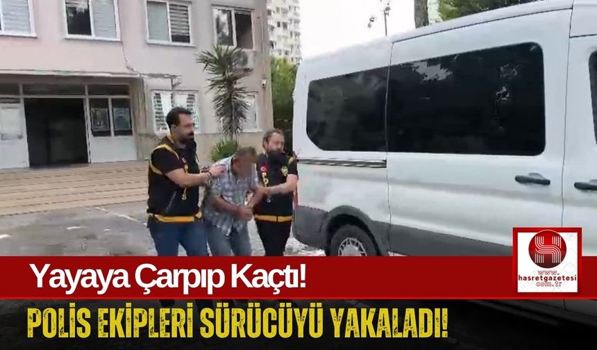 Yayaya Çarpıp Kaçan Sürücü Adli Kontrolle Serbest!