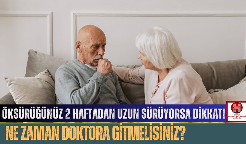 Öksürüğünüz 2 Haftadan Uzun Sürüyorsa Dikkat! Ne Zaman Doktora Gitmelisiniz?