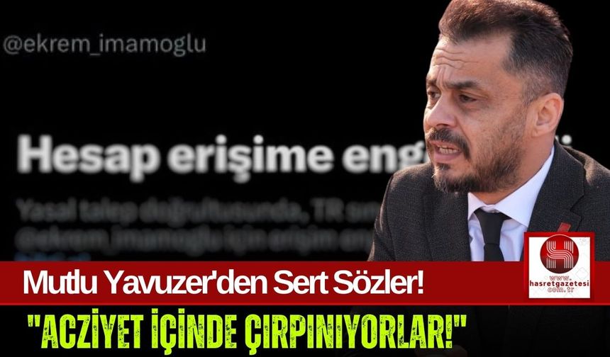 Mutlu Yavuzer'den Sert Tepki! " Halkı Susturamazsınız!"