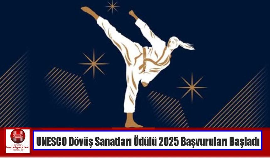 UNESCO Dövüş Sanatları Ödülü 2025 Başvuruları Başladı