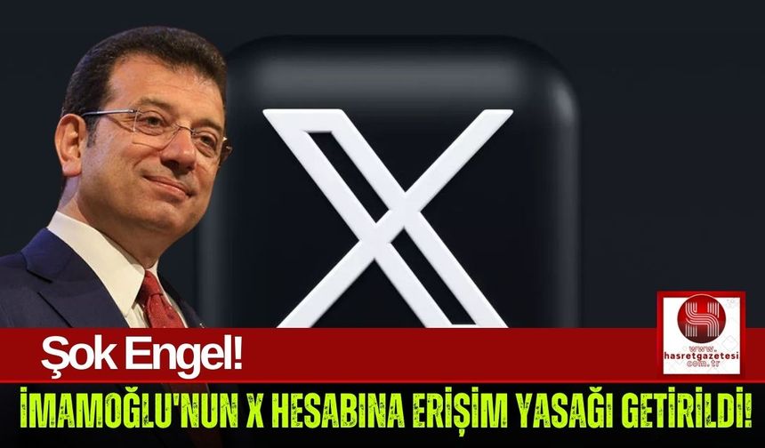 Ekrem İmamoğlu'nun X Hesabına Erişim Engeli!