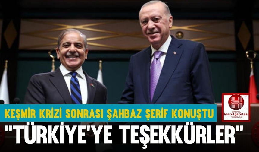 Keşmir Krizi Sonrası Şahbaz Şerif Konuştu: "Türkiye'ye Teşekkürler"