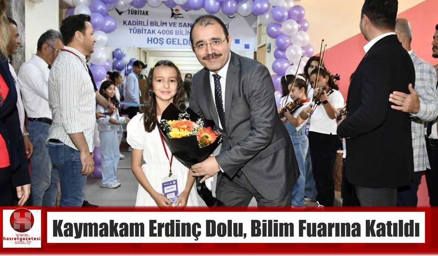 Kaymakam Erdinç Dolu, Bilim Fuarına Katıldı
