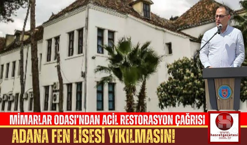 Adana Fen Lisesi Yıkılmasın!