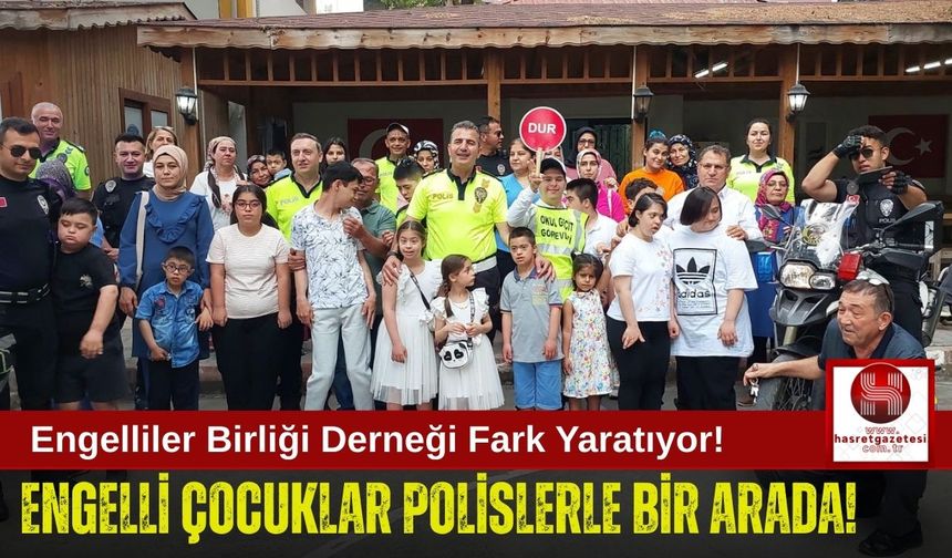 Engelliler Derneği'nden Polislerle Anlamlı Buluşma!