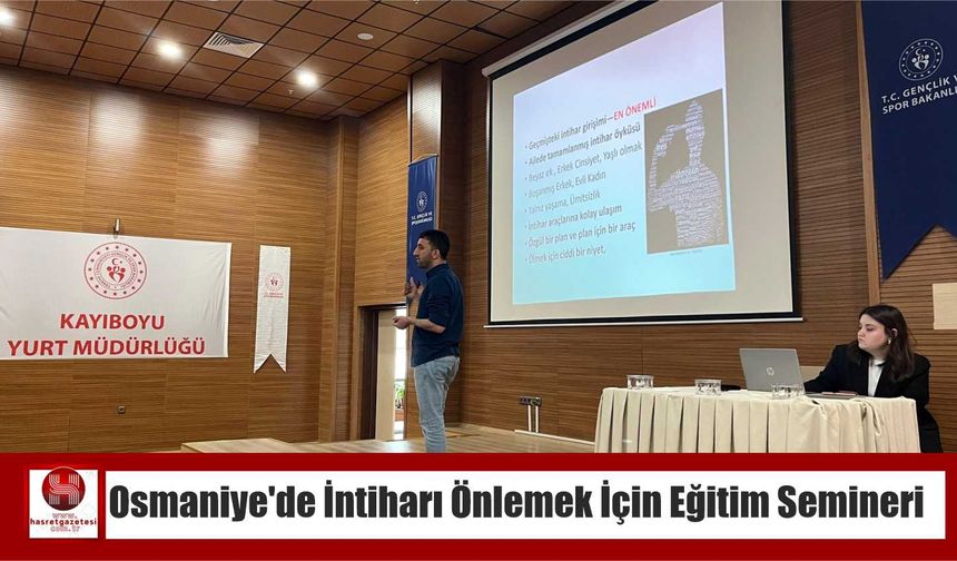 Osmaniye’de İntiharı Önlemek İçin Eğitim Semineri