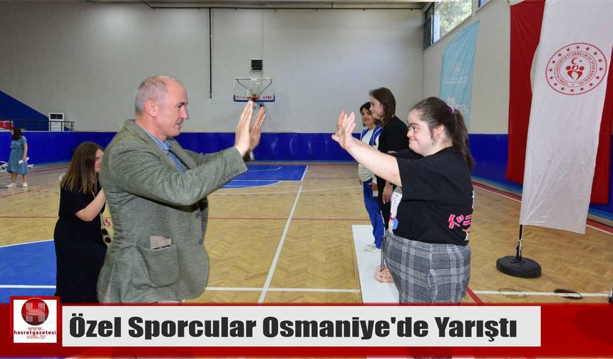Özel Sporcular Osmaniye’de Yarıştı