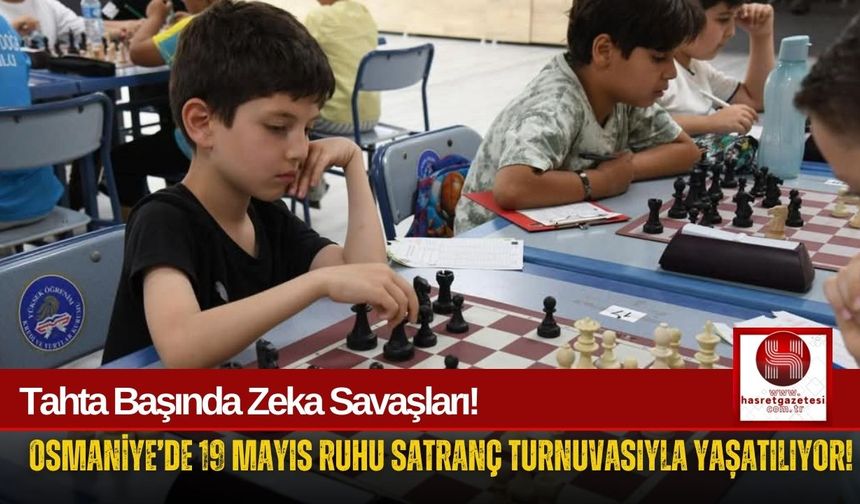 19 Mayıs Heyecanı Satranç Turnuvasıyla Taçlandı!