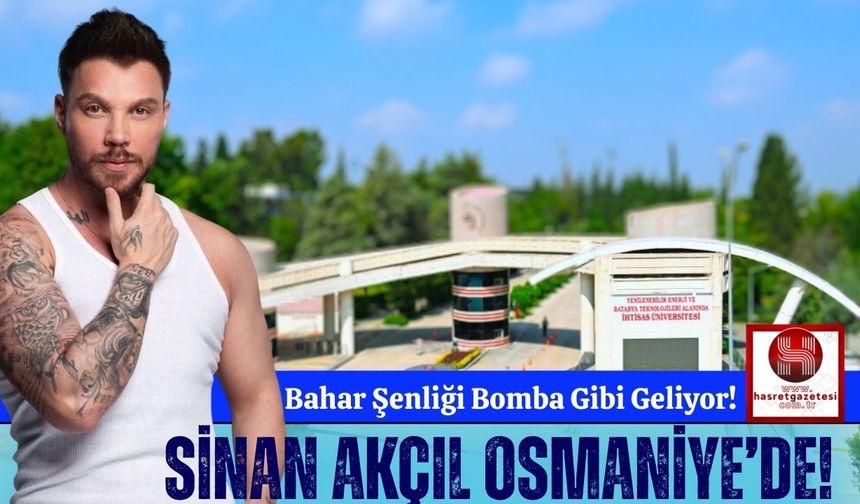 OKÜ'de Muhteşem Konser! Sinan Akçıl Sahneyi Sallayacak!