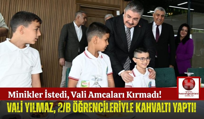 Vali Yılmaz, İlkokul Öğrencileriyle Kahvaltı'da!