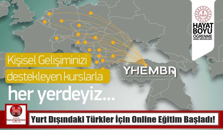 Yurt Dışındaki Türkler İçin Online Eğitim Başladı!
