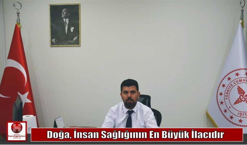 Doğa, İnsan Sağlığının En Büyük İlacıdır