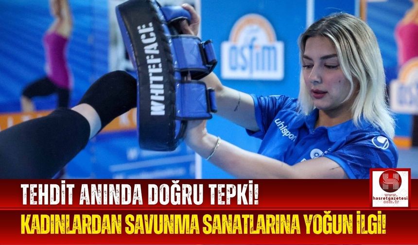 Ücretsiz Savunma Eğitimleriyle Kadınlar Kendini Koruyor!