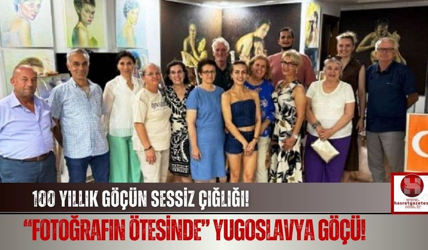 Yugoslavya Göçmenlerinin Hikâyesi Kitaplarla ve Fotoğraflarla Sergilendi!