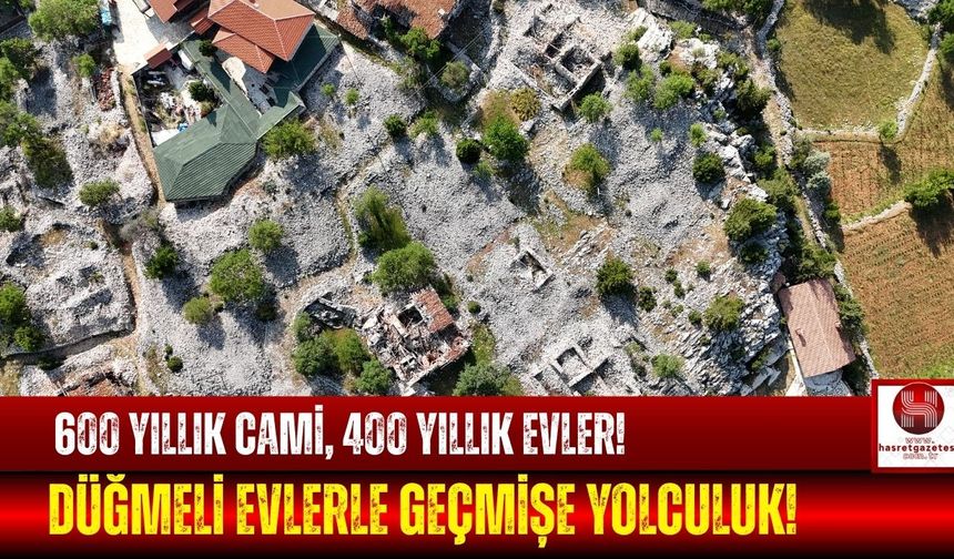 Beton Girmemiş Bir Köy, 800 Yıllık Tarih!