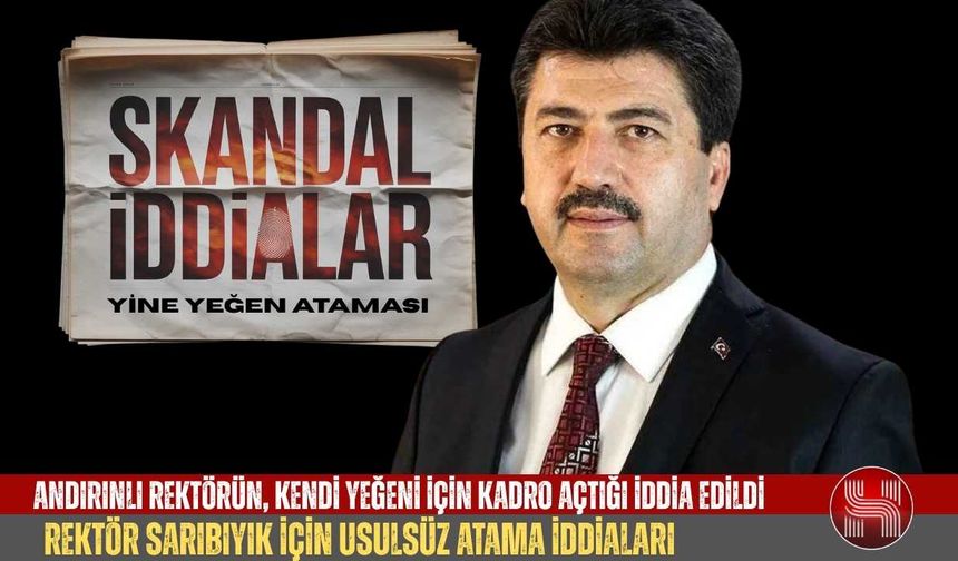 Andırınlı Rektörden Yeğen Kıyağı. 52 Puanla Memur, Diğerleri Kasiyer!
