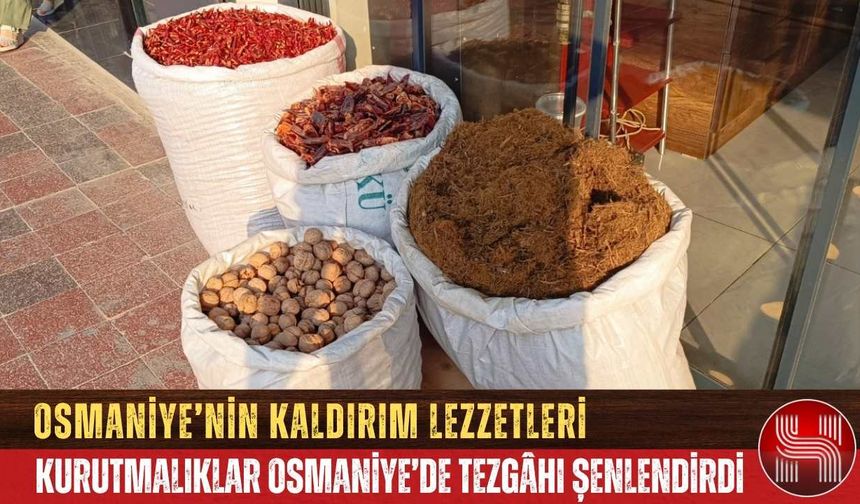 Osmaniye’nin yol kenarı lezzetleri: Meyan kökü, kurutulmuş biber ve ceviz çuvalları ilgi görüyor