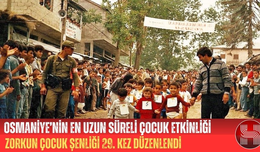 Osmaniye’nin En Uzun Süreli Çocuk Etkinliği ''Zorkun Yaylası Çocuk Şenliği''