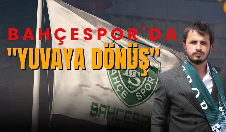 Bahçespor'da "Yuvaya Dönüş": Furkan Şen Yeniden Başkan