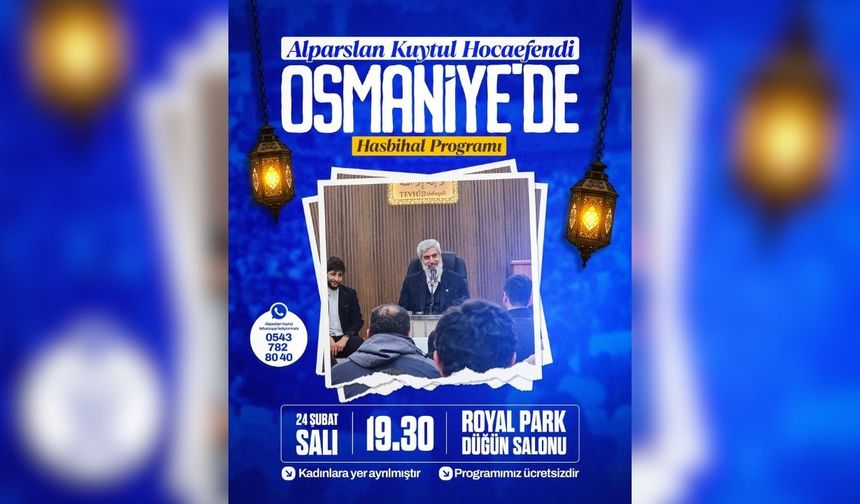 Osmaniye'ye Alparslan Kuytul Geliyor