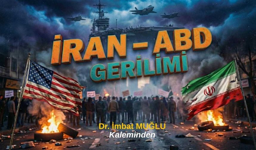 İRAN – ABD GERİLİMİ