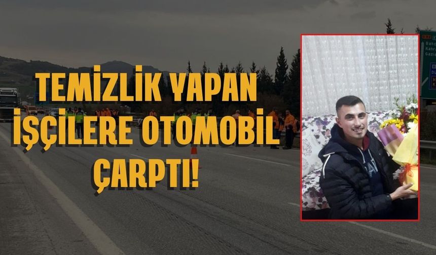 Osmaniye’de Acı Sabah: Temizlik Yapan İşçilere Otomobil Çarptı, Ölü ve Yaralılar Var