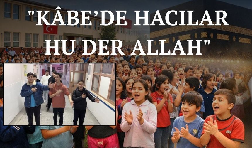 Görüntüler Videoda! Sosyal Medyada Gündem Oldu: Osmaniyeli Öğrencilerden "Kâbe’de Hacılar" İlahisi