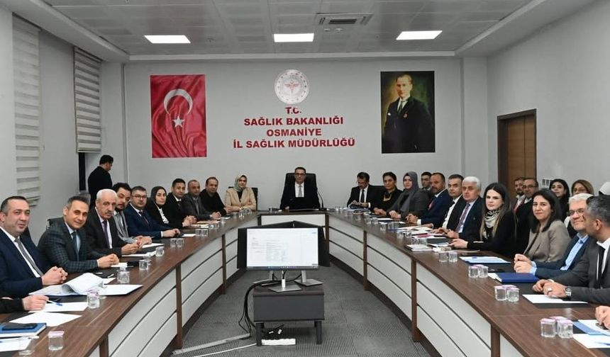 Osmaniye’de Sağlık Hizmetleri Değerlendirme Toplantısı Yapıldı