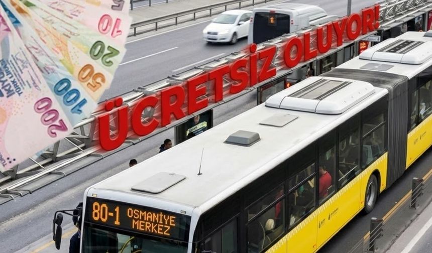 3 Kamu Kurumuna Müjde: Toplu Taşıma Ücretsiz Oluyor!