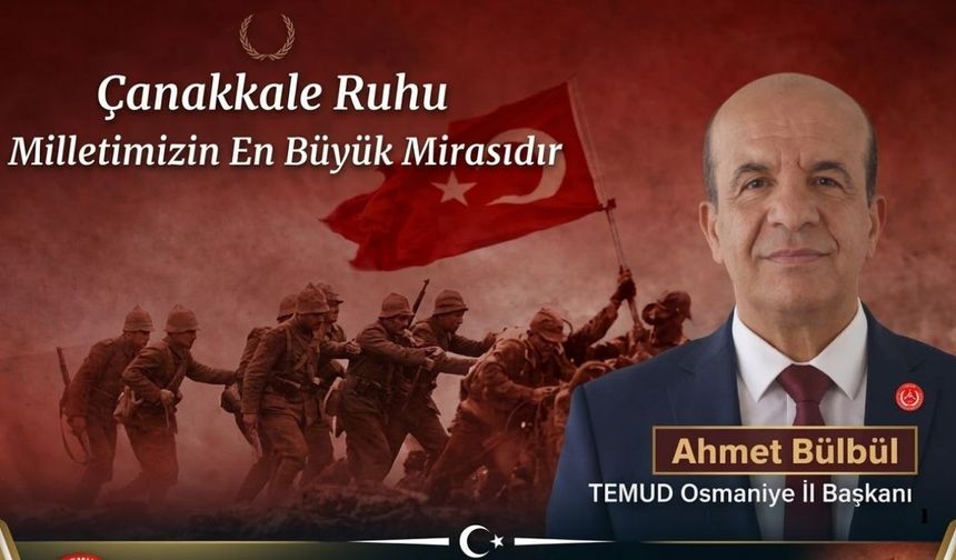 "İmkânsızlıklar İçinde Yazılan Destan!" TEMUD Başkanı Bülbül'den Tarihi Mesaj